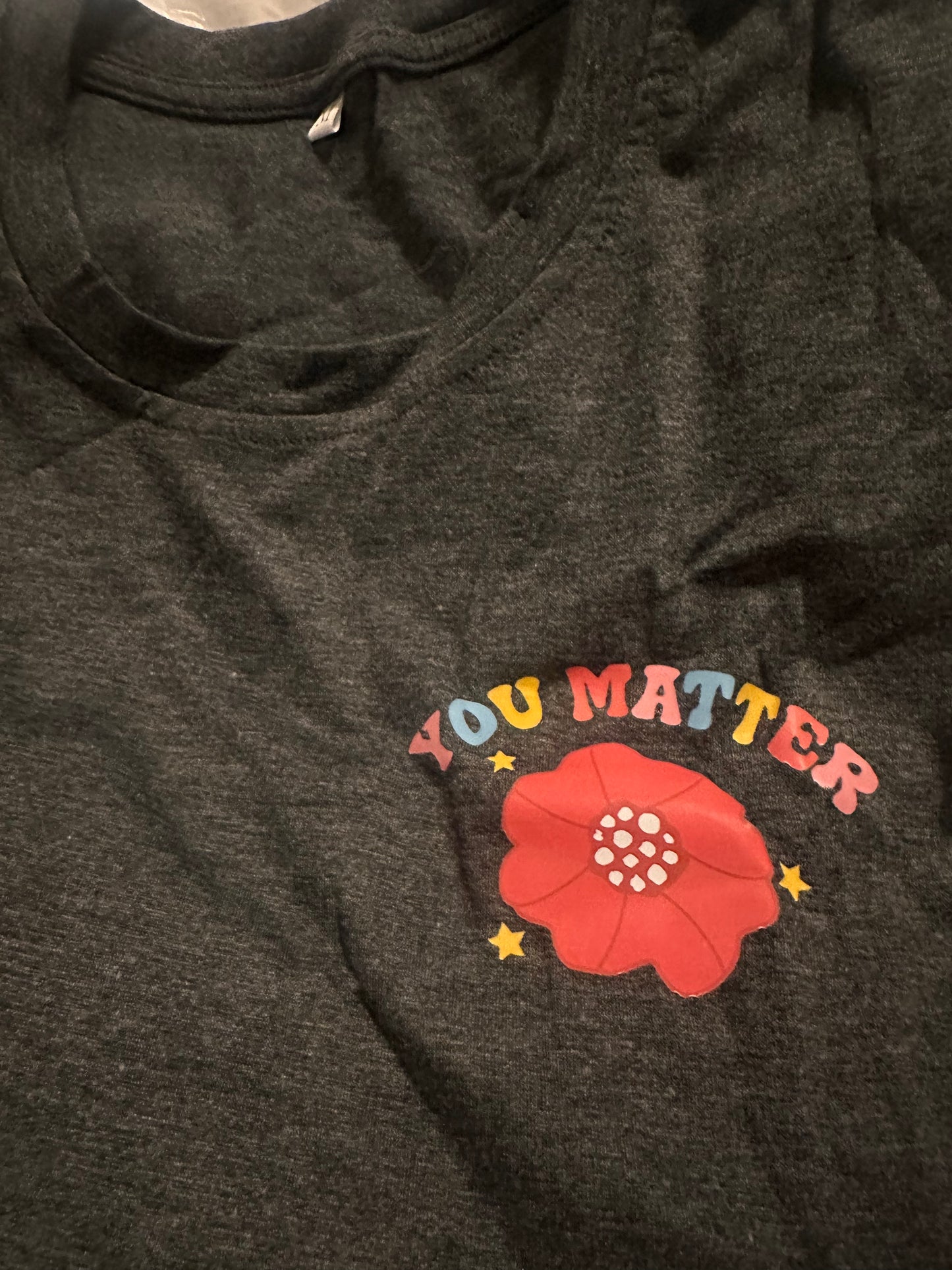 Soft Grey You Matter Medium TShirt
