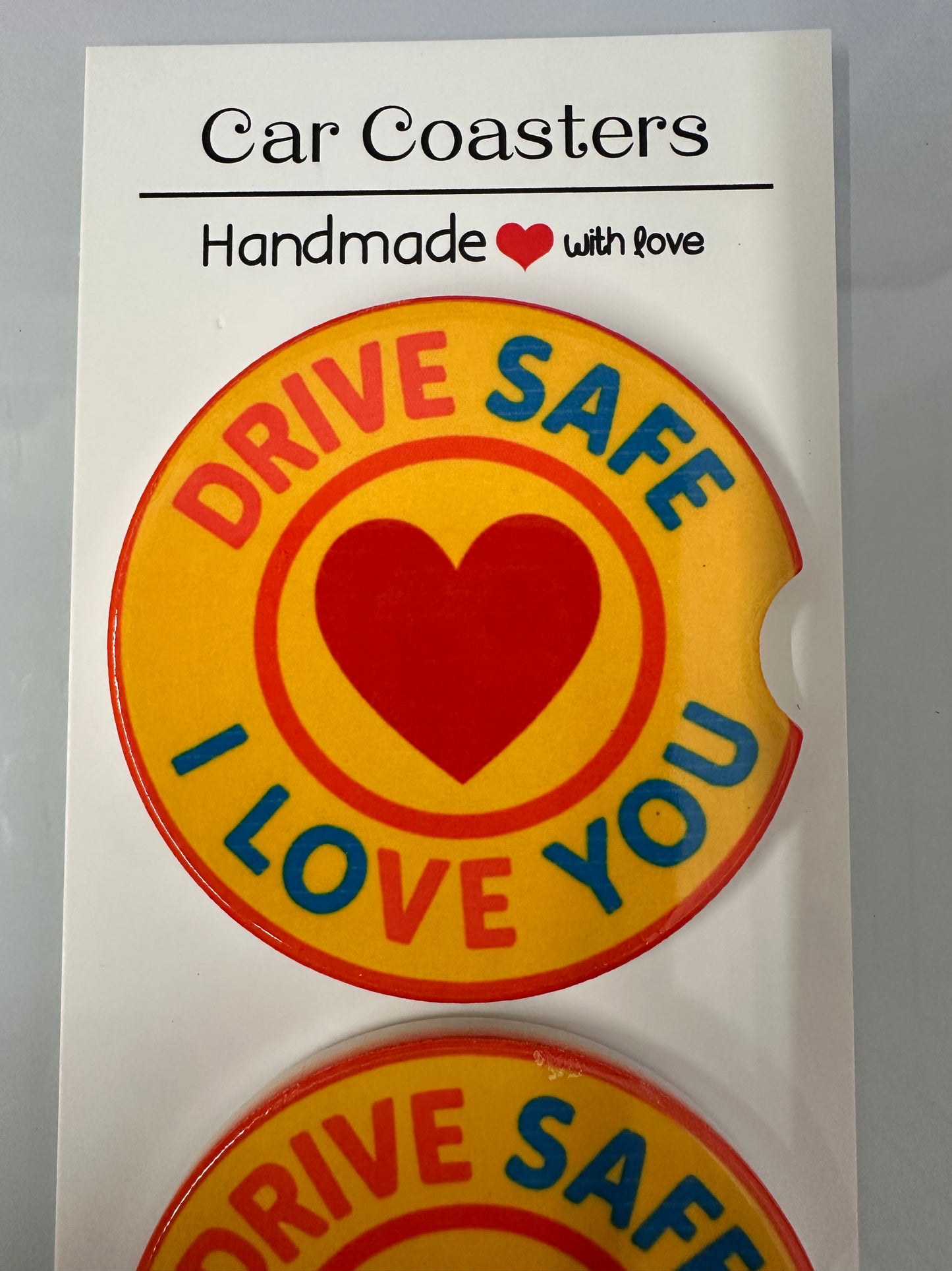 Drive Safe I Love You Ceramic Car Coasters for Cupholders