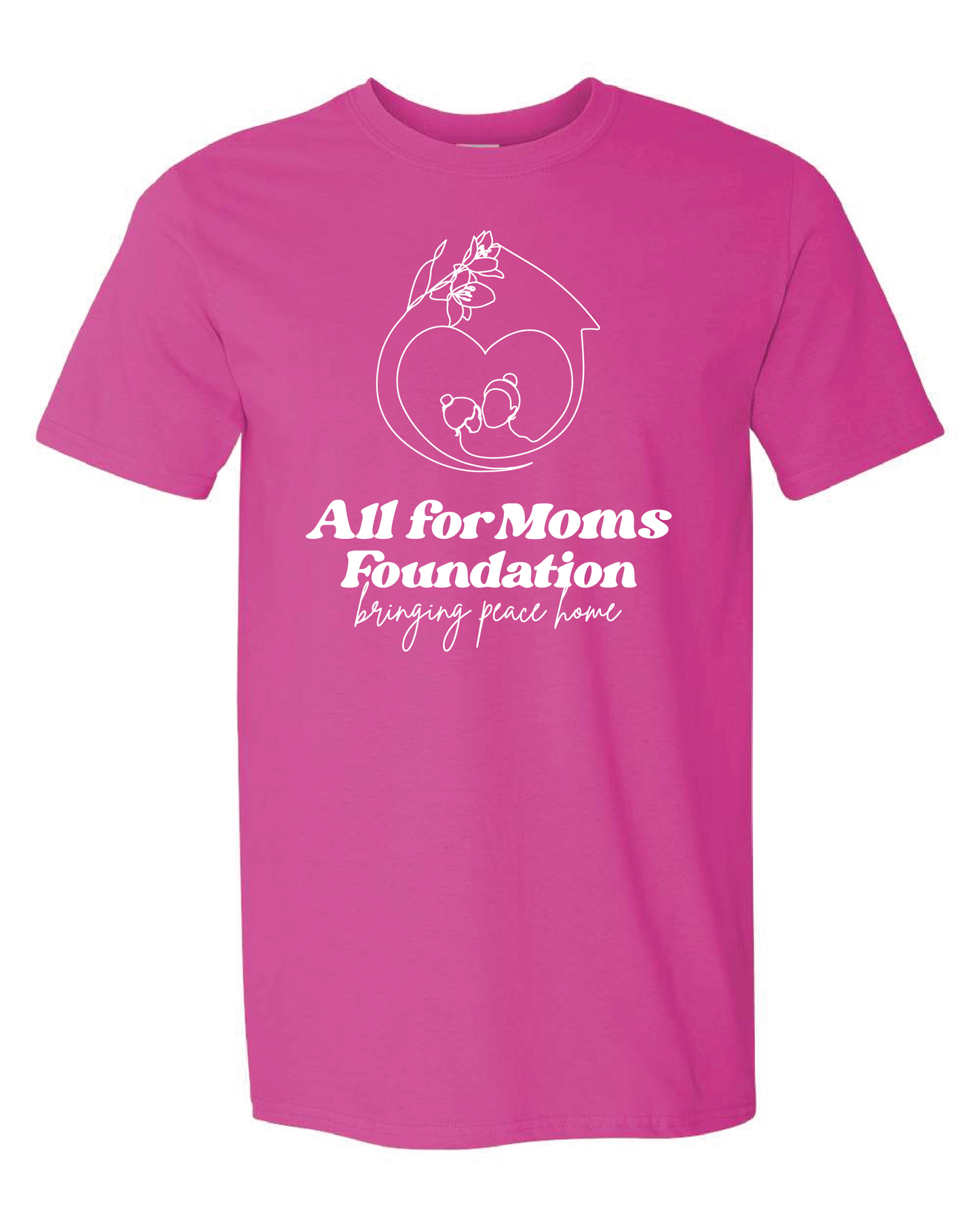 All For Moms -  Super Soft T-Shirt (Hot Pink)