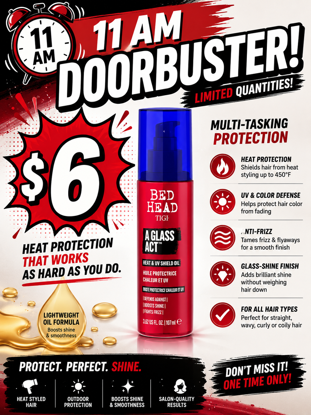 11 AM Door Buster - Bed Head by TIGI A Glass Act Multi-Tasking Heat Protectant Oil with UV & Color Defense