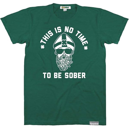 St Patrick’s Day T-Shirts for Women - This Is No Time To Be Sober (Size X-Large)
