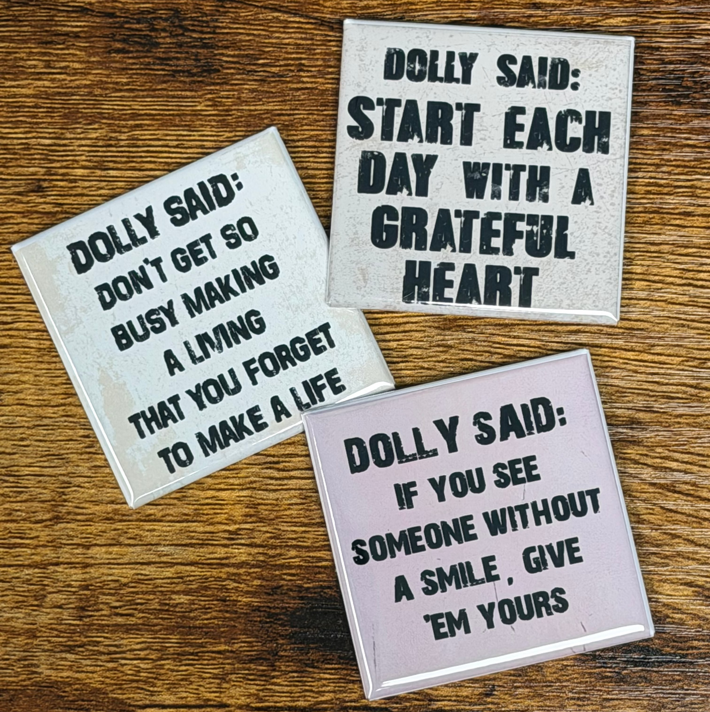 Dolly Said Magnet Set | Dolly Parton Inspired Quotes | 2x2 Inch Funny Inspirational Magnets | Country Music Gift | Set of 3