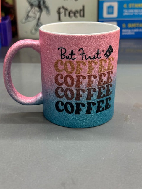 But First Coffee - Pink/Blue Glitter Coffee Mug