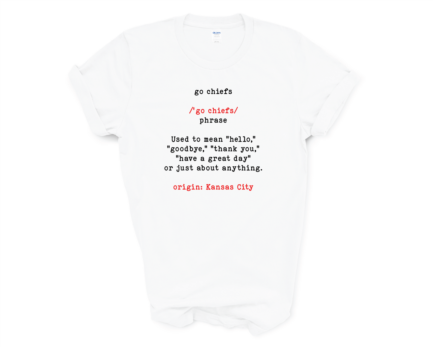 UNISEX Cut "Go Chiefs" Grammar T-Shirt